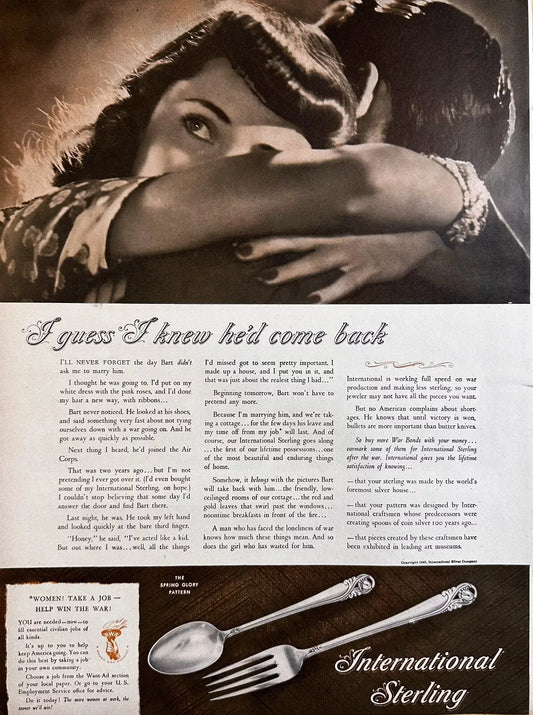 The product is a 1943 International Sterling print ad featuring illustrated silverware from the WW2 era. The ad is in black and white and was created in the United States. It is a collectible piece of advertising memorabilia showcasing International Sterling products.




Displayed Product: International Sterling

Year: 1943

Size: Approximately 10.5x14

Condition: good