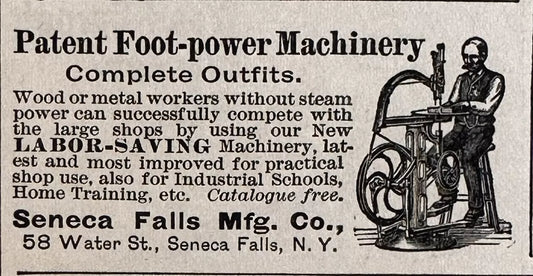 The product is an 1896 Seneca Falls patent foot power machinery illustrated antique print ad. It is a black and white print advertisement showcasing machinery manufactured in the United States before 1900. The ad likely features detailed illustrations and information about the machinery produced by Seneca Falls.


Displayed Product: Seneca Falls

Year: 1896

Size: Approximately 1.25x2.5

Condition: Good
